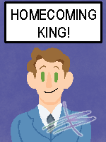 an artwork of Benny in a suit with the above text reading 'Homecoming King!'