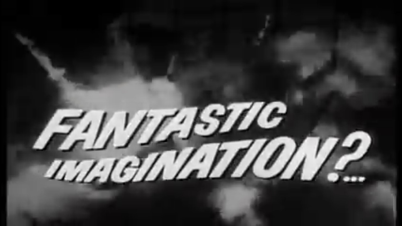 a titlecard from a mid-century film with the text 'Fantasic imagination'